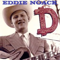 Eddie Noack - A Fistful Of Noack (5CD Set)  Disc 3 - 'D' Label Recordings